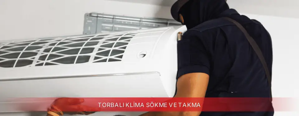 Torbalı İlçemi Regal Klima Sökme ve Takma
